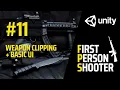 FPS Full Game Tutorial Unity Part 11 - Fix Weapon Clipping Adding Basic UI