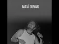 Barış Akarsu-Mavi Duvar (Albüm Dışı Şarkılar 2023)
