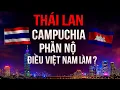 Lagu Thái Lan, Campuchia Ngã Ngửa Với Quyết Định Chấn Động Của Việt Nam !