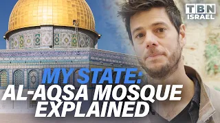 Download My State: The TRUTH About the Al-Aqsa Mosque vs. LIES \u0026 MISCONCEPTIONS You've Been Told | TBN Israel MP3