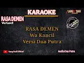 Download Lagu KARNA DEMEN || WA KANCIL || KARAOKE || VERSI DUA PUTRA