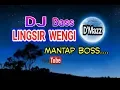 Download Lagu DJ 100% Bass - LINGSIR WENGI - 2019