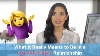 what it really means to be in a complicated relationship