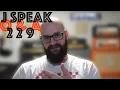 J Speak 229 - Orange still Amp Journey and has the channel influenced my purchasing