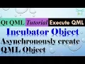 Execute QML 9 - Asynchronously create QML Object