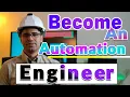 How to Become an Automation Engineer What to study - Automation Engineer Skills Roles