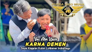 karna demen alvi kacir putra trio muda show kiajaran kulon lohbener indramayu