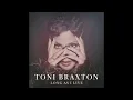 Toni Braxton - Long As I Live (Audio)