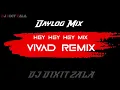 Download Lagu Vivad - Dj Remix Dilogue Mix HEY HEY HEY 2024 ( DJ DIXITZALA) ઝુંપડી ના રાજા pt 2 || Dillip Thakor