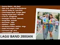 Download Lagu LAGU BAND HITS 2000AN