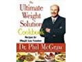 THE Doctor In The House - Dr Phil s Ultimate Weight Loss Solution Cookbook