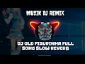 Download Lagu DJ OLD FIGURINHA FULL SONG SLOW REVERB MUSIK_DJ_REMIX #fypyoutube #djviraltiktok #fyp