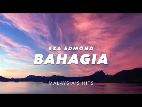 Download MP3 (LIRIK) BAHAGIA - EZA EDMOND