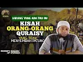 Download Lagu ORANG ORANG QURAISY YANG TIDAK MENYEMBAH PATUNG - USTADZ KHALID BASALAMAH