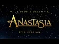 Download Lagu Once Upon A December - Anastasia | Epic Version