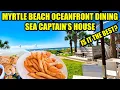 Myrtle Beach Oceanfront Dining at Sea Captain s House Is it the BEST oceanfront restaurant