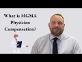 What is MGMA Physician Compensation