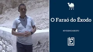 Especial Egito - O Faraó do Êxodo | Evidências NT
