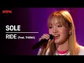 [LIVE] SOLE (쏠) - RIDE (Feat. THAMA) | studio문나잇