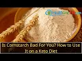 Is Cornstarch Bad For You How to Use It on a Keto Diet carbs in cornstarch