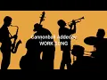 Work Song by Cannonball Adderley (The Best of Jazz 2020 #17)