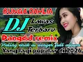 Lagu BUNGA DAHLIA NON-STOP || DJ DANGDUT REMIX LAWAS TERBARU PALING ENAK DIDENGER FULL BASS