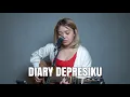 Download Lagu LIA MAGDALENA | LAST CHILD - DIARY DEPRESIKU