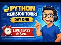 Python Revision Tour - Day 1 Class 12 Computer Science Tokens Loops Conditionals Live 3 PM