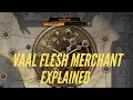 Vaal Flesh Merchant