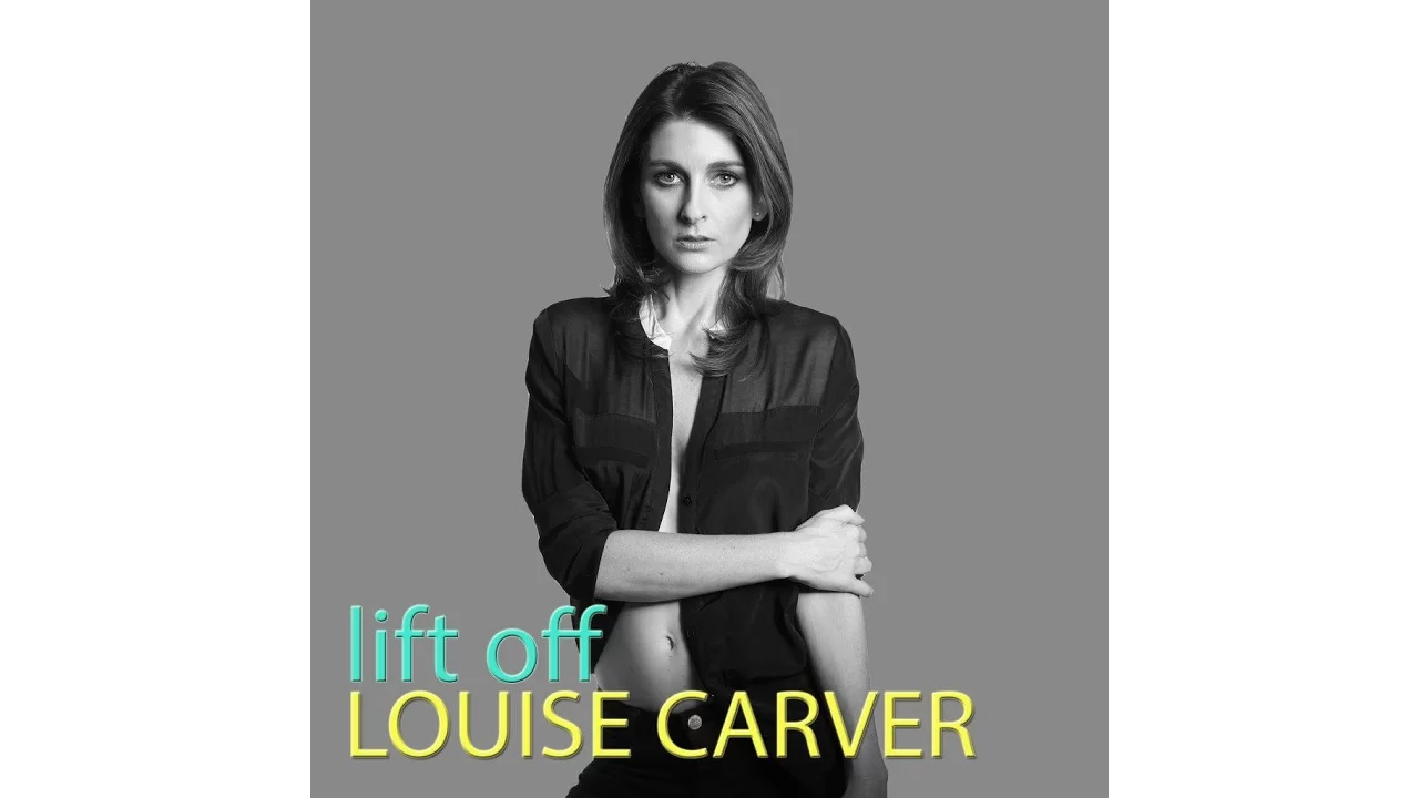 Louise Carver - Lift Off