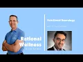 Functional Neurology with Dr Ilya Dubovoy Rational Wellness Podcast 337
