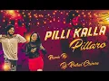 Download Lagu PILLI KALLA PILLARO FULL SONG TEEMAAR REMIX BY DJ RAHUL CHINNU