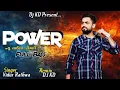 Lagu Power || Jabro amaro power || Vidur Rathwa New Timli Remix 2025  || new Timli Remix 2025 || DJ KD 