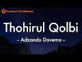 Download Lagu Thohirul Qolbi (Mawlaya) - Adzando Davema (Lirik Lagu) 🎵 ~ Lagu Sholawat