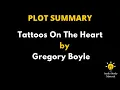 Plot Summary Of Tattoos On The Heart By Gregory Boyle - Gregory Boyle Tattoos On The Heart