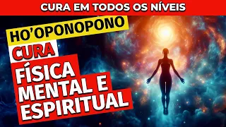 HO'OPONOPONO | ORAÇÃO DE CURA FÍSICA, MENTAL E ESPIRITUAL