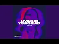 Download Lagu Living In Your Head
