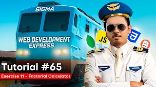 JavaScript Exercise 11 - Calculate the Factorial Sigma Web Development Course
