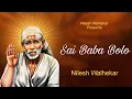 Download Lagu Sai Baba Bolo - Shirdi Ke Sai Baba | Nilesh Walhekar | Anuradha Paudwal, Mohd. Rafi \u0026 Anup Jalota