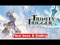 Trinity Trigger Gameplay Walkthrough Part 6 Final Boss And Ending english No Commentary