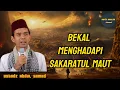 Download Lagu Apa ⁉️ bekal kita ketika menghadapi Sakaratul Maut? , part1 | Ustadz Abdul Somad