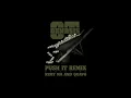 O.T. Genasis - Push It (Remix) (feat. Remy Ma & Quavo) [Official Audio]