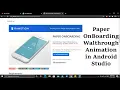 Paper OnBoarding Walkthrough Animation in Android Studio