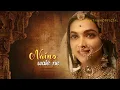Download Lagu Padmaavat - PADMAVATI Nainowale Ne Neeti Mohan English lyrics translation, subtitles