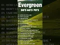 Lagu Best Evergreen Love Songs Memories Nonstop Cruisin Romantic Love Song Collection HD