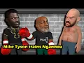 Mike Tyson trains Ngannou for Fury