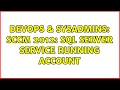 DevOps SysAdmins SCCM 2012 SQL Server service running account 3 Solutions