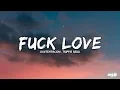 Download Lagu XXXTENTACION, Trippie Redd - F*ck Love (Lyrics)