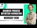 Workday Business Process Definition Navigation Workday Tutorial For Beginners Workday Upptalk