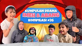 PART 28 WOW BERKEMAH | KUMPULAN DRAMA ImehAbang